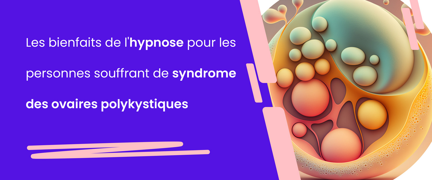 hypnose syndrome des ovaires polykystiques