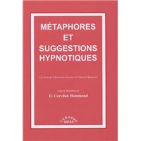Métaphores et suggestions hypnotiques -Hammond Corydon